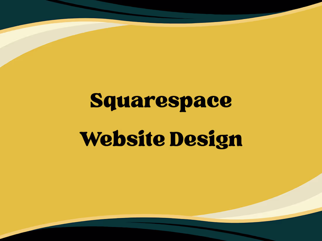 Cover image for Squarespace Website Design
