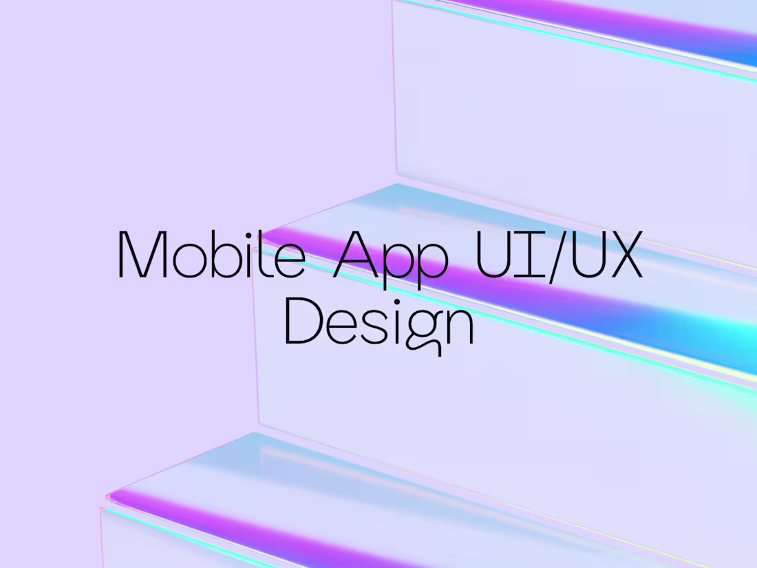 Cover image for Mobile App UI/UX Design – Sleek, Intuitive & User-Centered