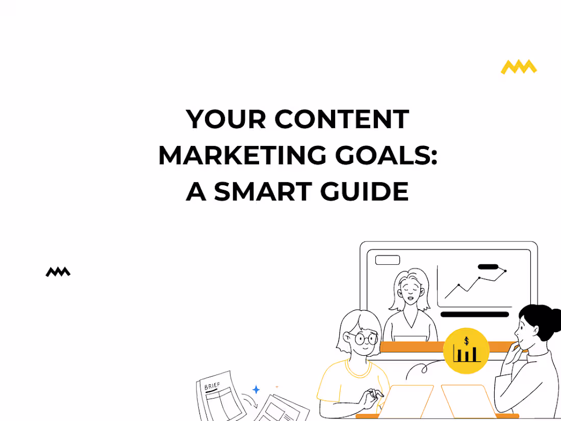 Cover image for Defining Your Content Marketing Goals: A SMART Guide