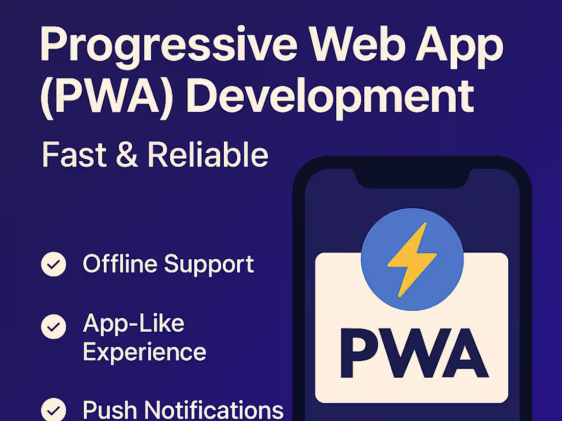Cover image for Progressive Web App (PWA) Development | Fast & Reliable