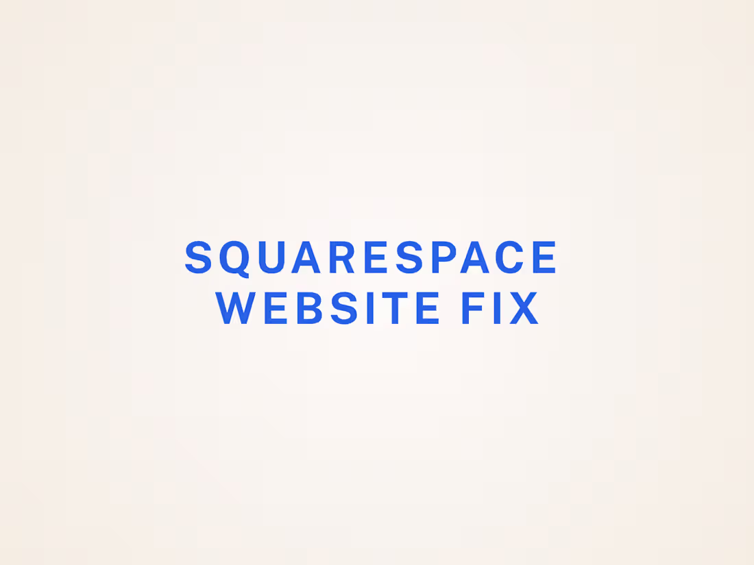 Cover image for Squarespace Website Fix