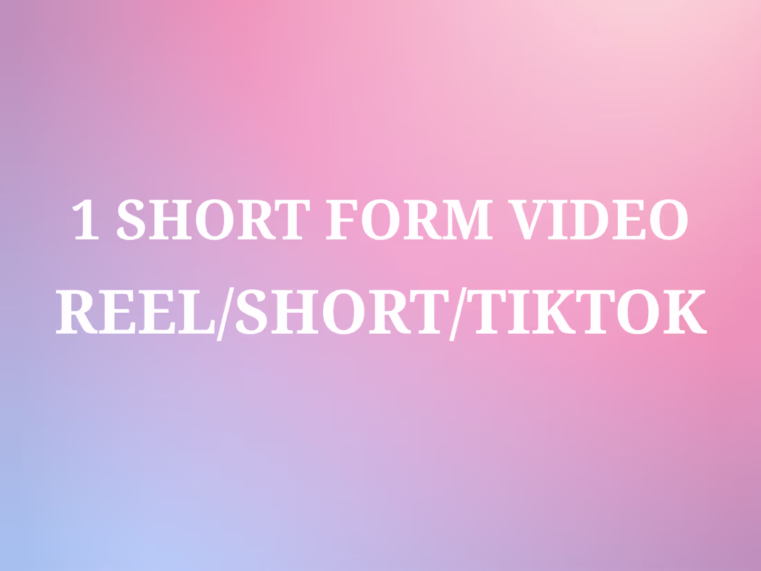 Cover image for 1 Reel/Short/Tiktok Video