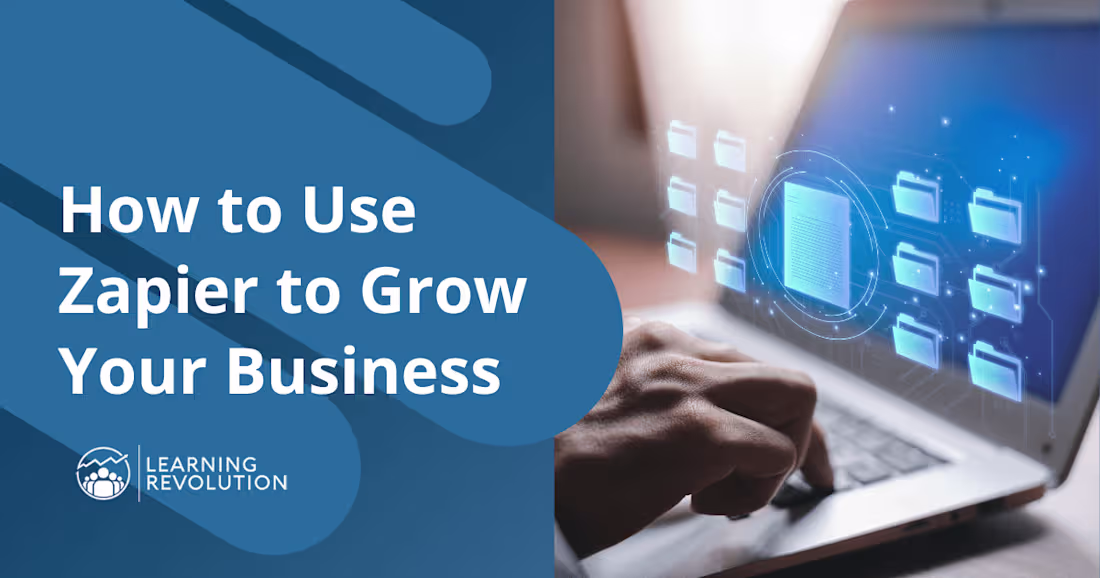 Cover image for How to Use Zapier to Grow Your Business