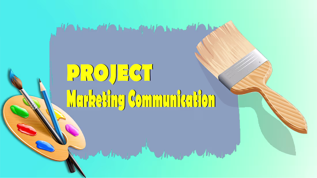 Cover image for Marketing Communication Project