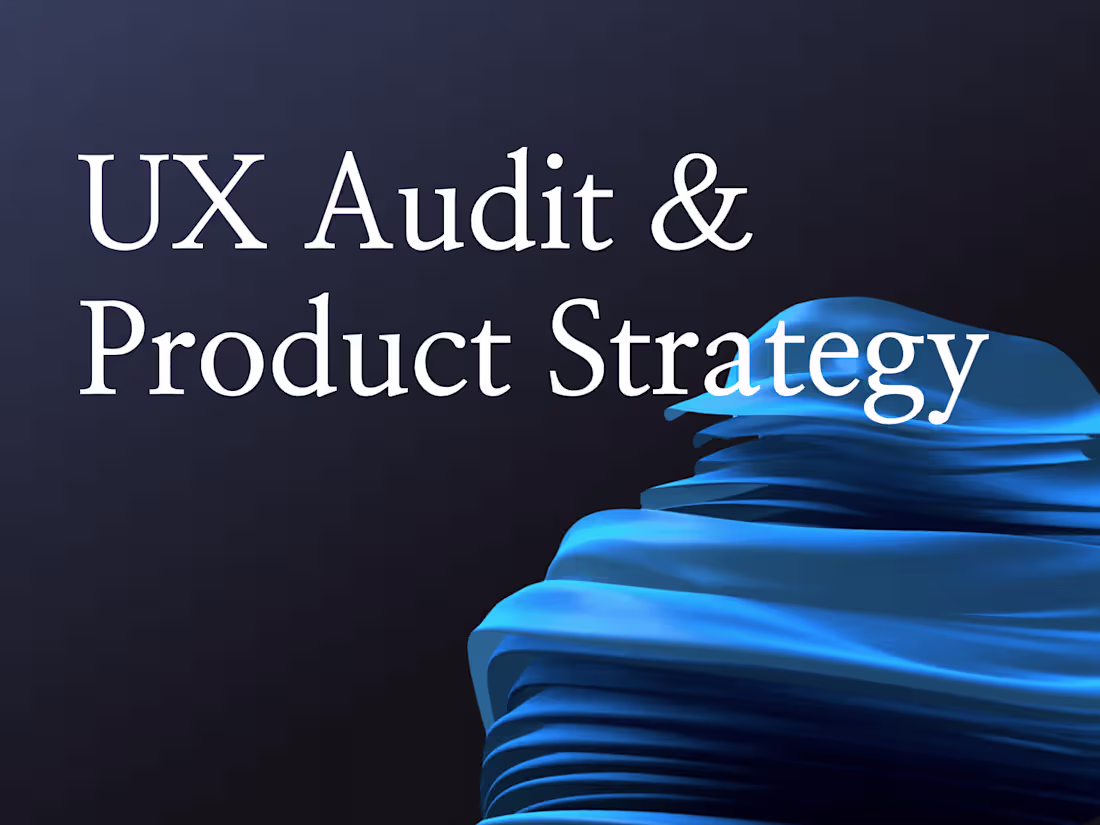 Cover image for UX Audit and Product Strategy