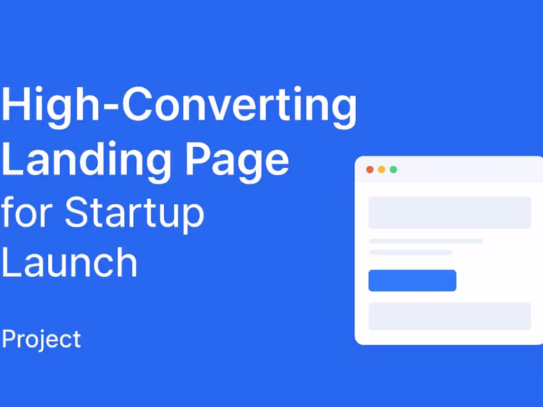 Cover image for High-Converting Landing Page for Startup Launch