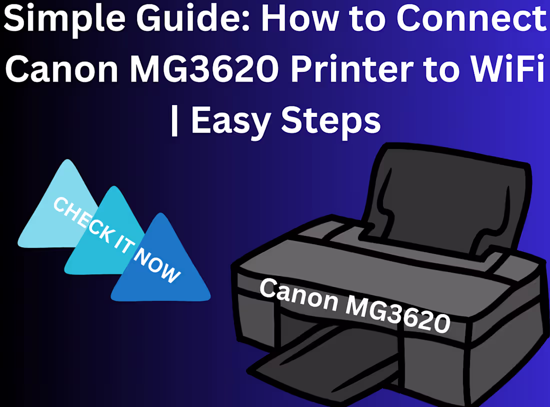 Cover image for How to Connect Canon MG3620 Printer to Wifi ?