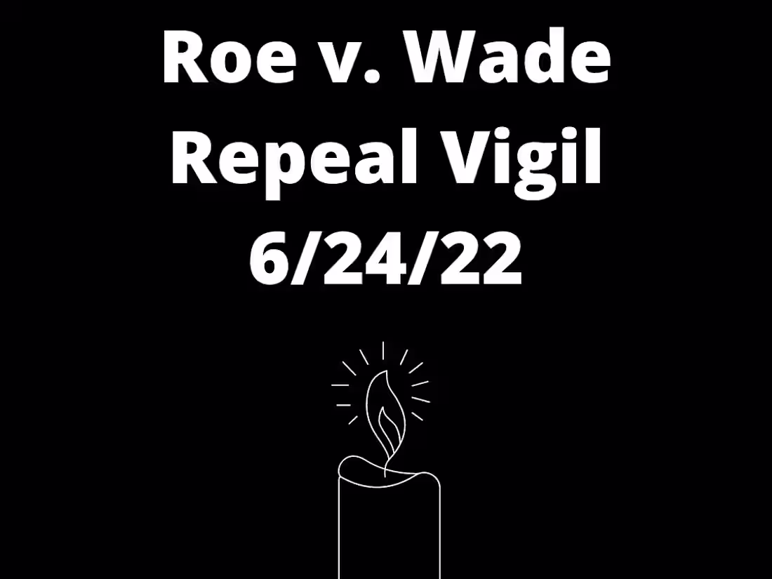 Cover image for Roe v. Wade Repeal Vigil