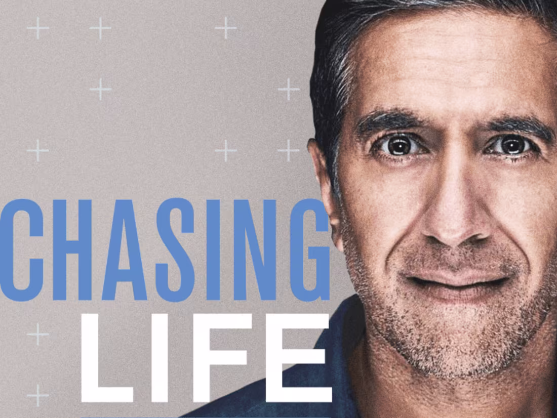 Cover image for Chasing Life with Dr. Sanjay Gupta