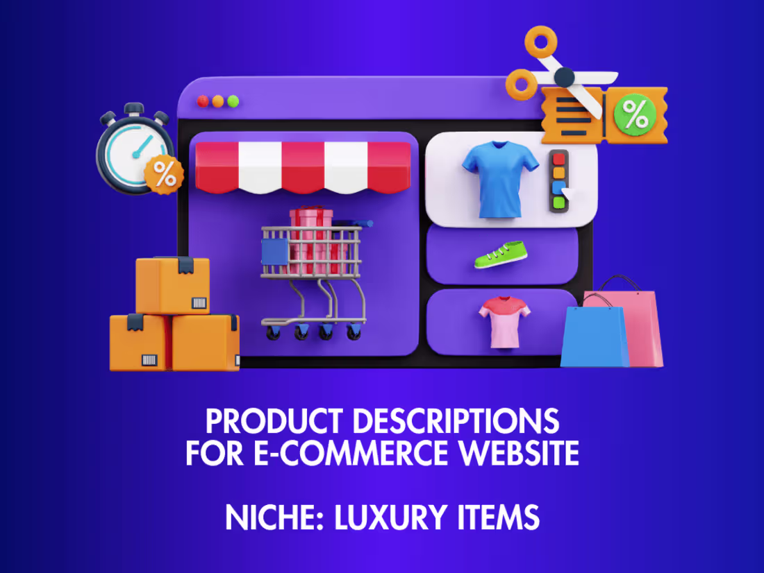 Cover image for Product Descriptions for E-commerce Website (Luxury Items) 