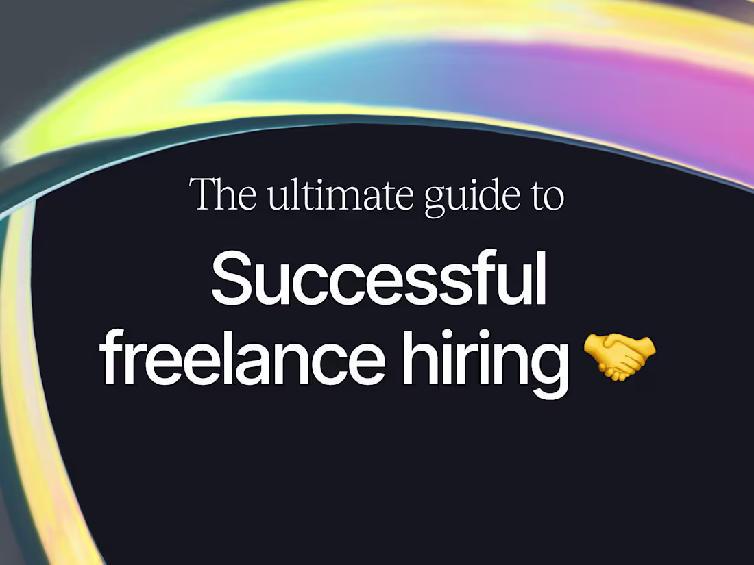 Cover image for The Ultimate Guide to Successful Freelance Hiring