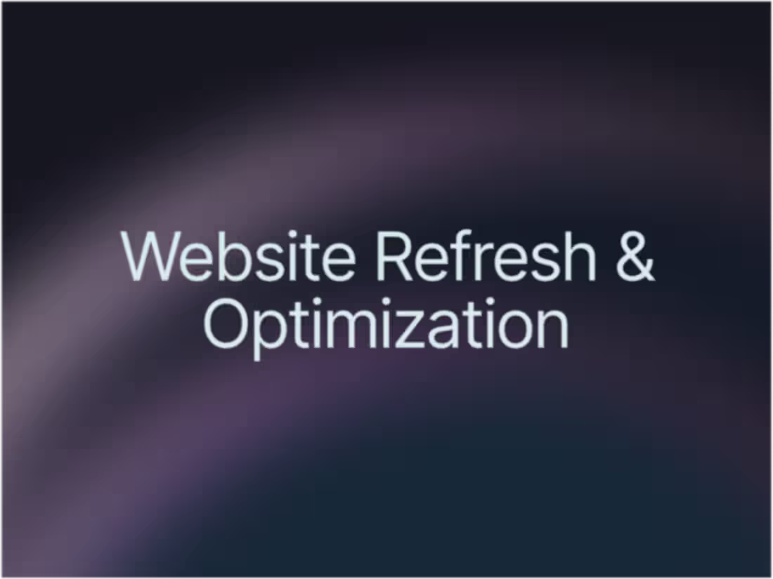 Cover image for Website Refresh & Optimization