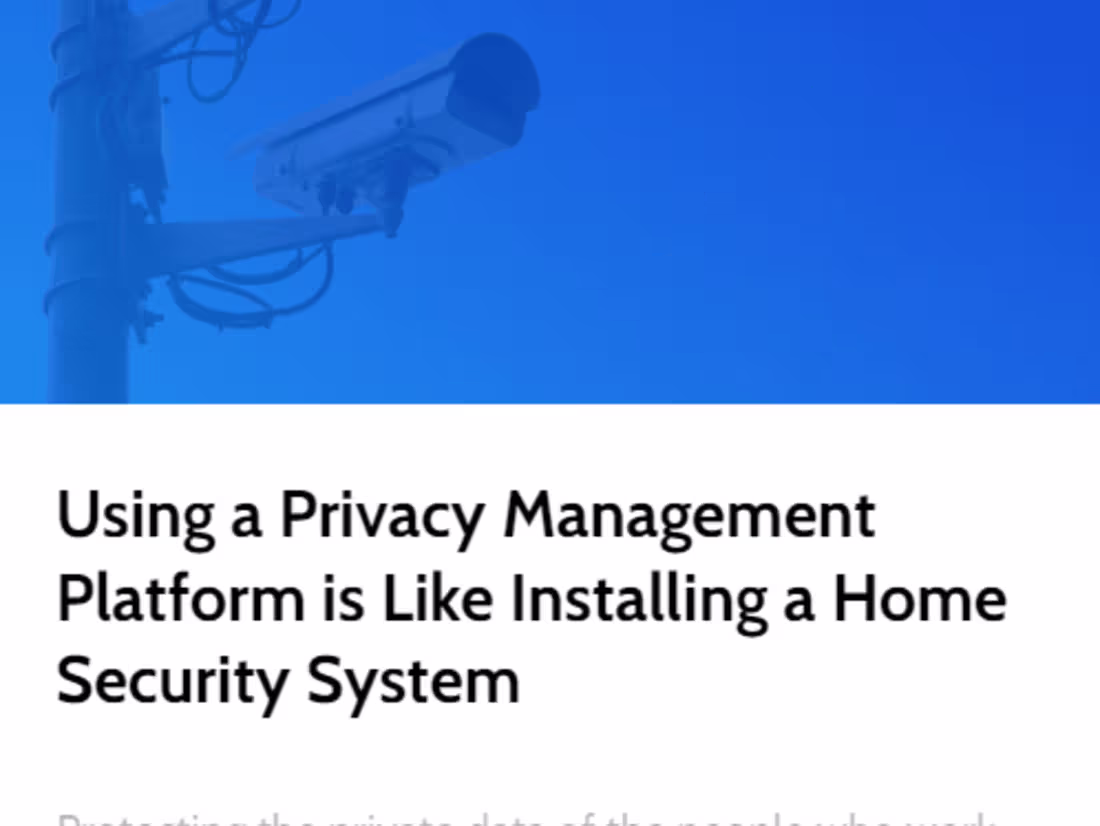 Cover image for Using a Privacy Management Platform is Like Installing a Home Se