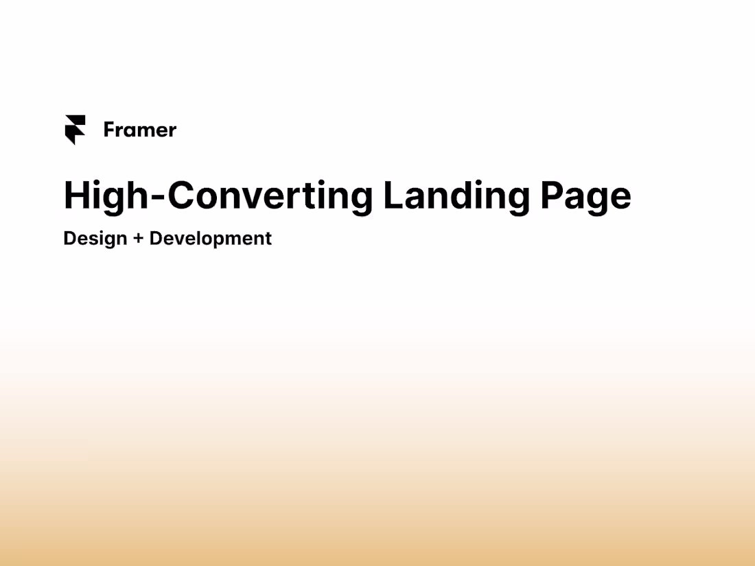 Cover image for Framer High-Converting Landing Page - Design + Development