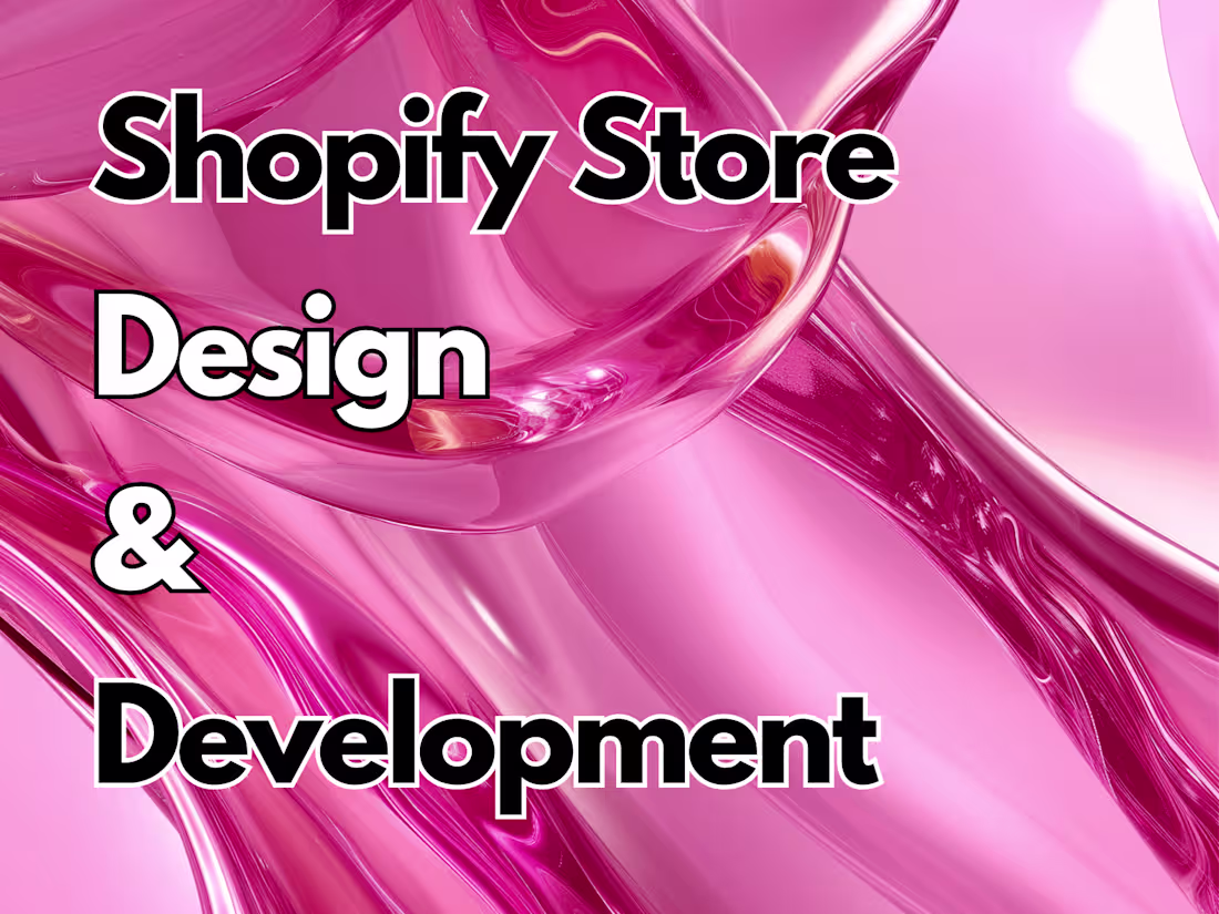 Cover image for Shopify Store Design & Development