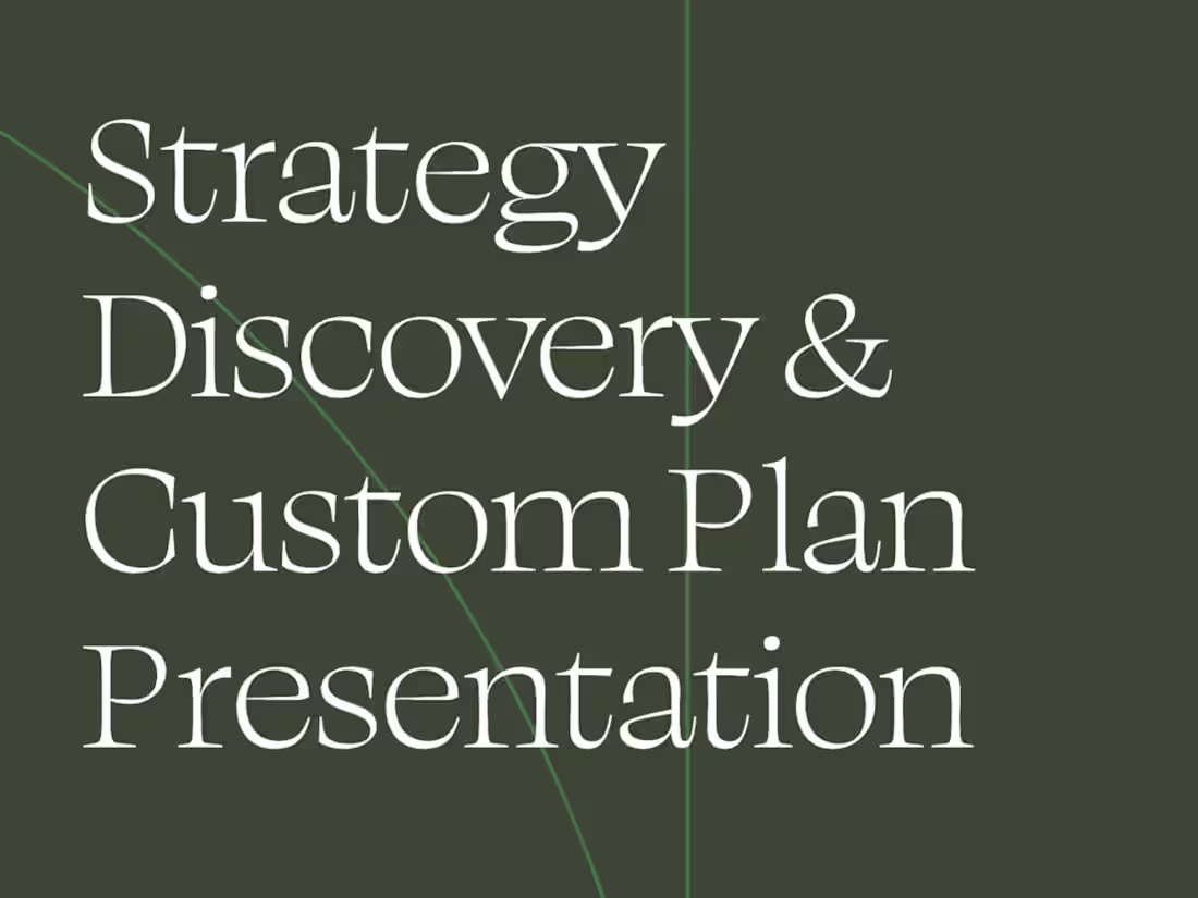 Cover image for Strategy Discovery & Custom Plan Presentation