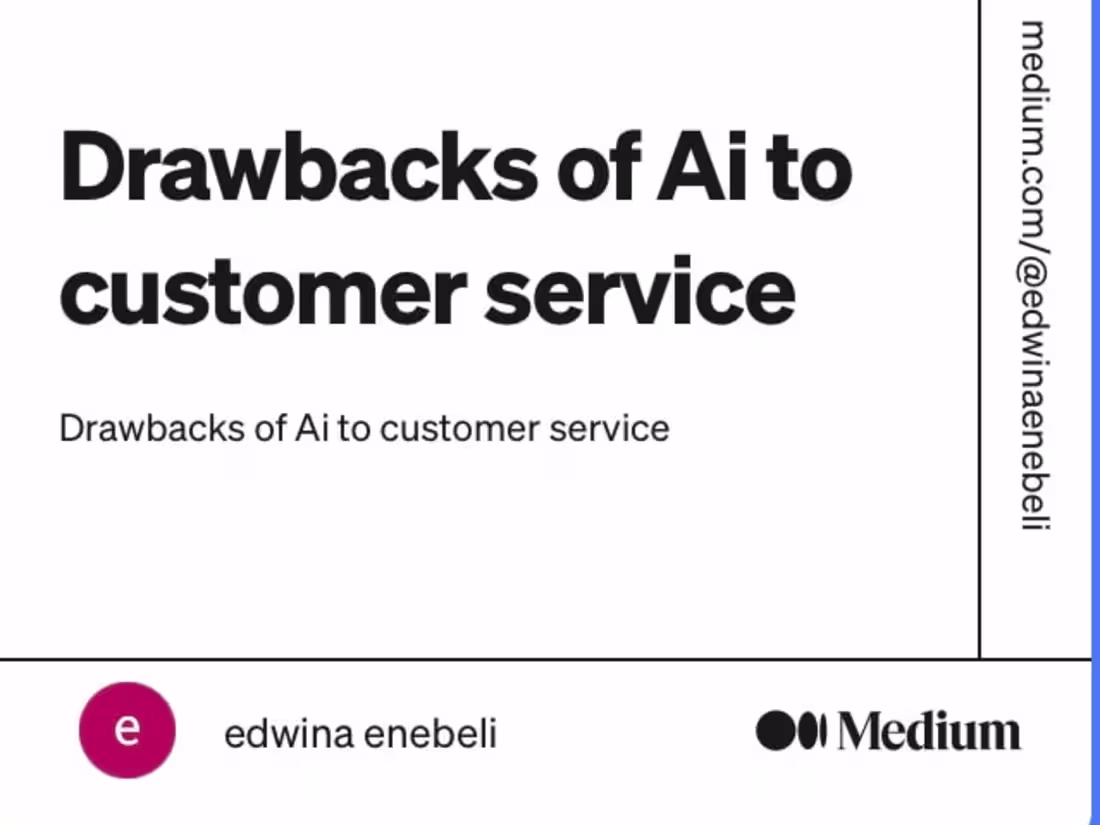 Cover image for Drawbacks of Ai to customer service.