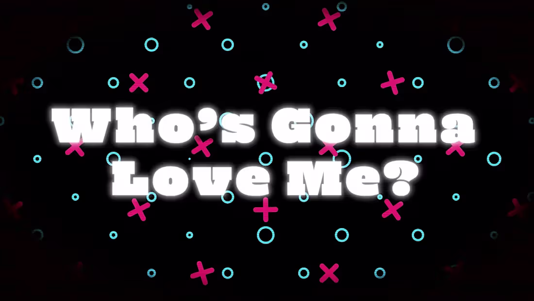 Cover image for "Whos' Gonna Love Me" Opening Credit design - YouTube