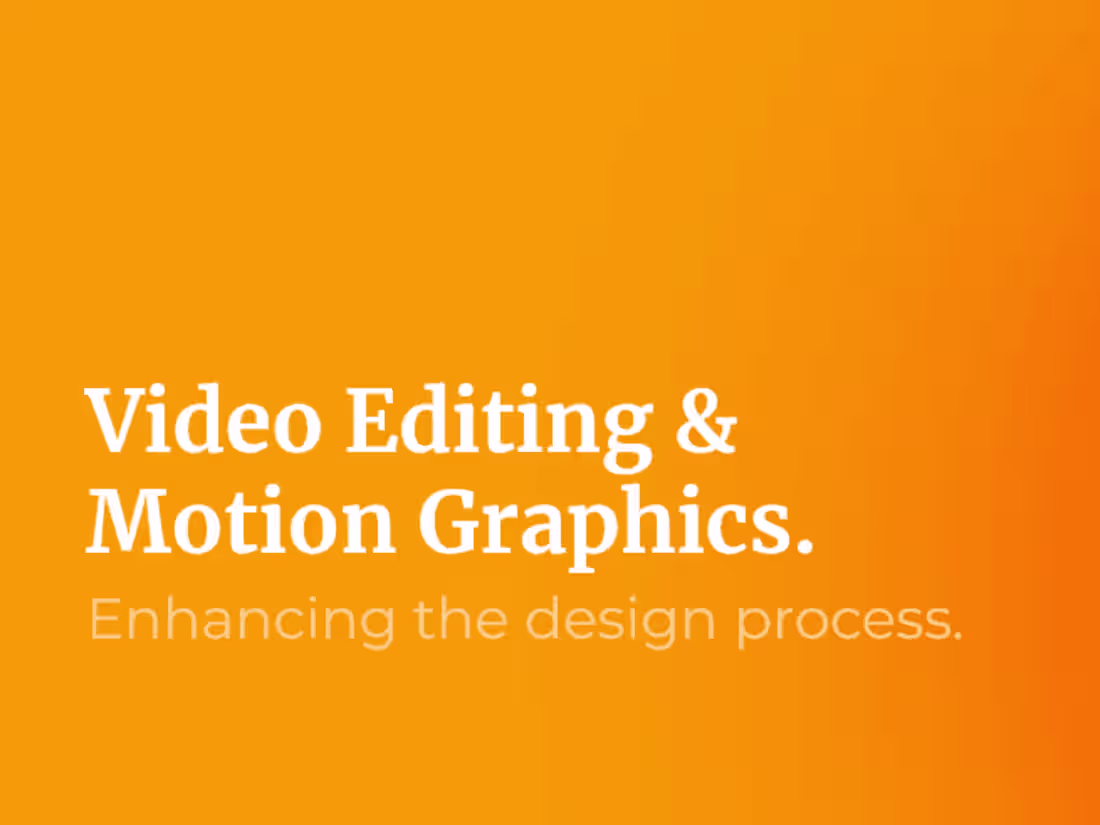 Cover image for Video Editing & Motion Graphics