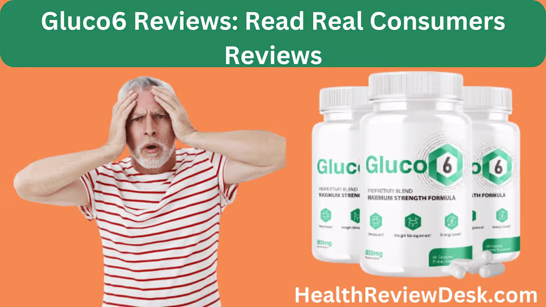Cover image for Gluco6 [TOP RATED] “Reviews” Genuine Expense?