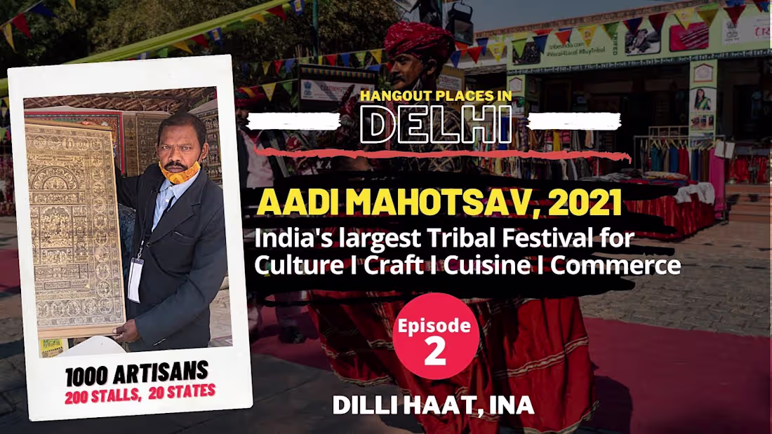 Cover image for Dilli Haat INA Diaries - Episode 02 | Aadi Mahotsav | Tribal Art