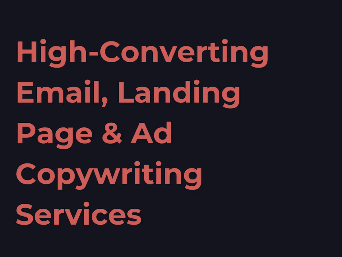 Cover image for High-Converting Email, Landing Page & Ad Copywriting Services