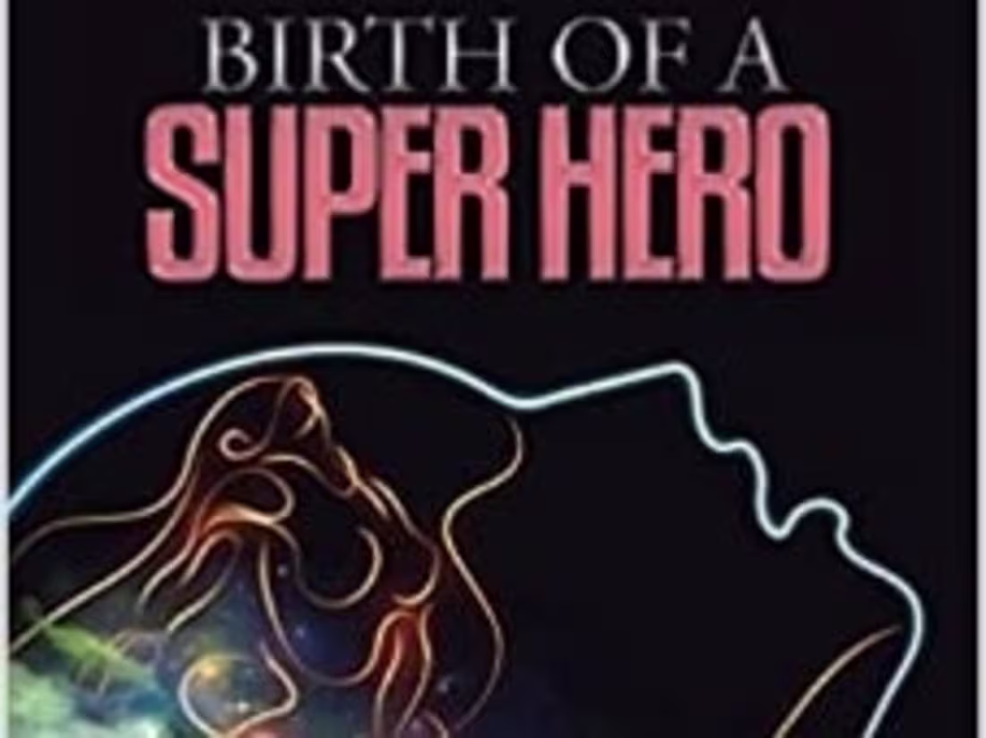 Cover image for Birth of a Superhero