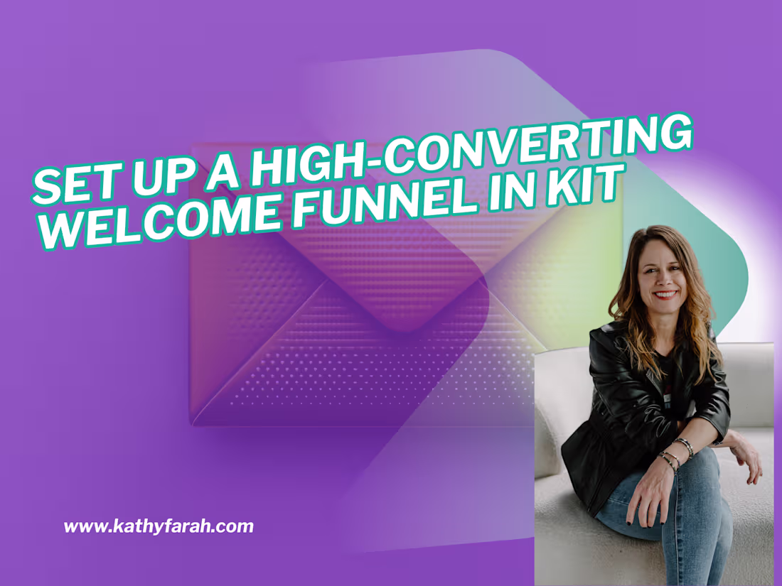 Cover image for Set Up a High-Converting Welcome Funnel in Kit