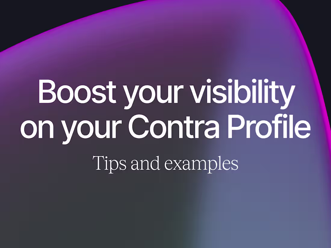 Cover image for Boost your visibility on your Contra Profile