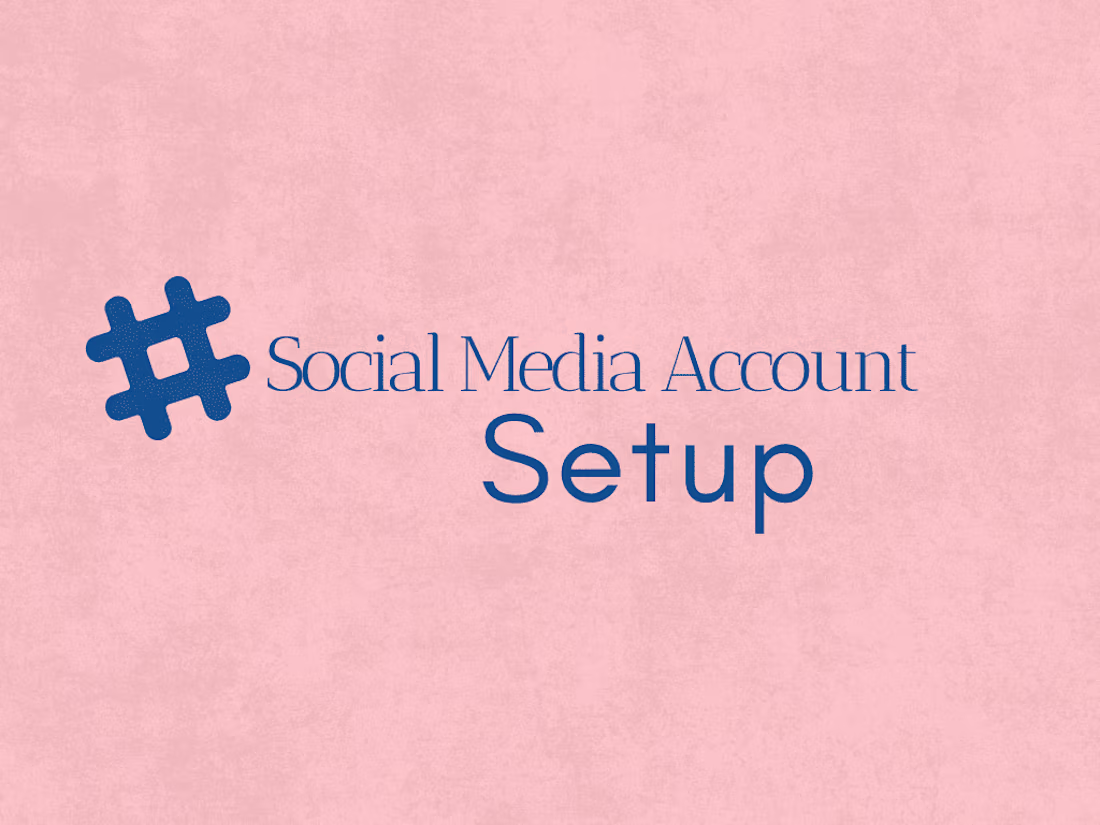 Cover image for Social Media Setup Essentials