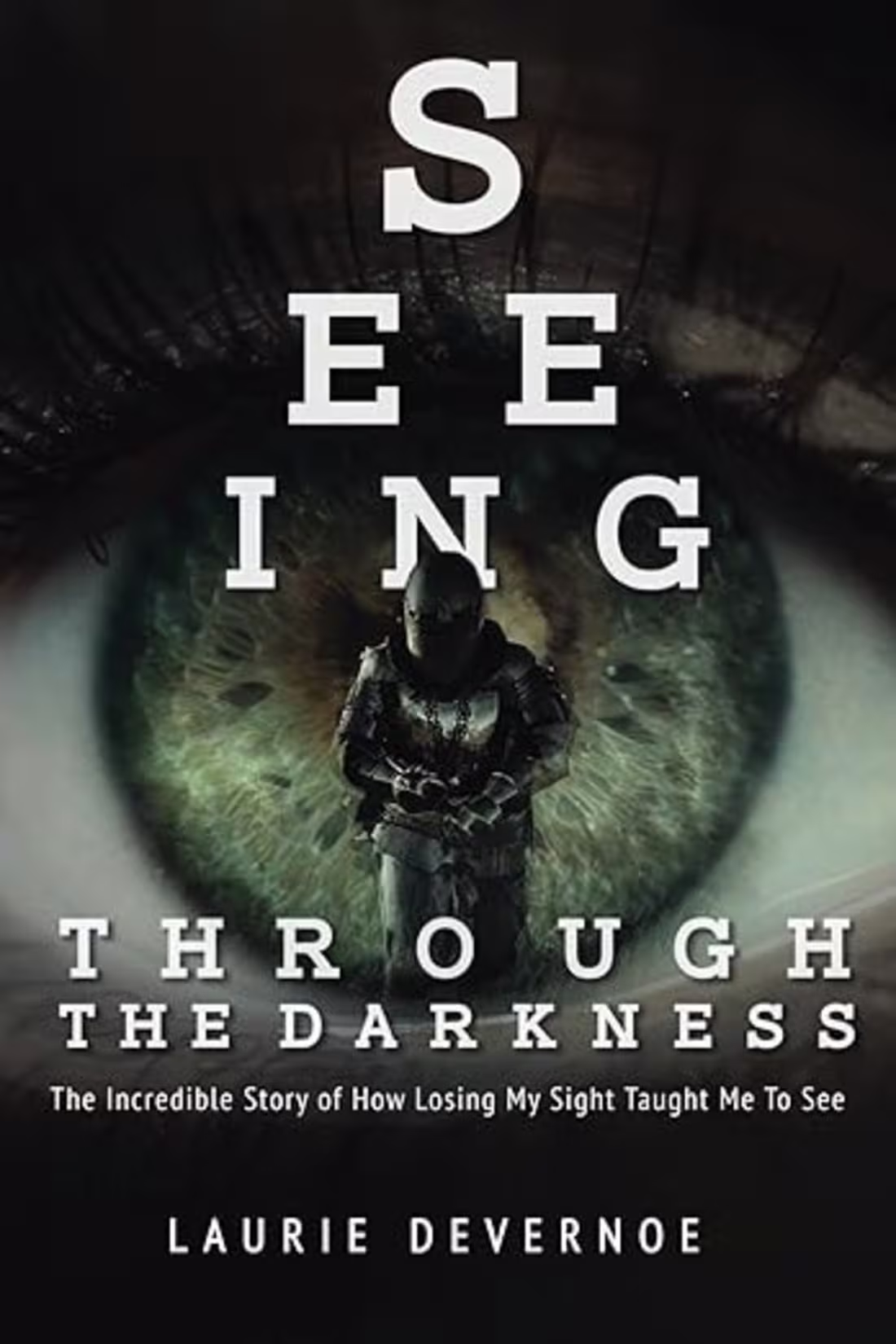 Cover image for Seeing Through the Darkness by Laurie Devernoe