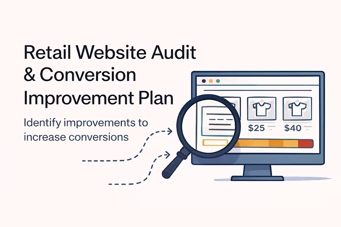 Cover image for Retail Website Audit & Conversion Improvement Plan