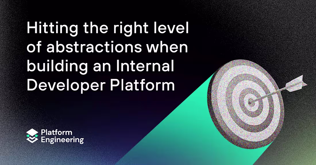 Cover image for Hitting the right level of abstractions when building an Intern…