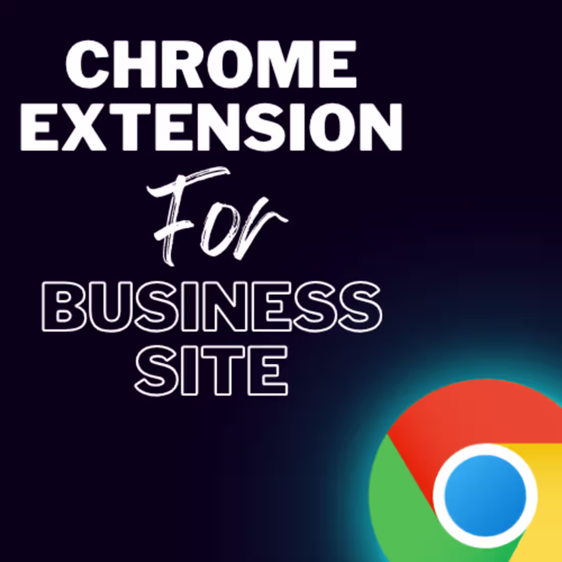 Cover image for Chrome Extension for Business Website