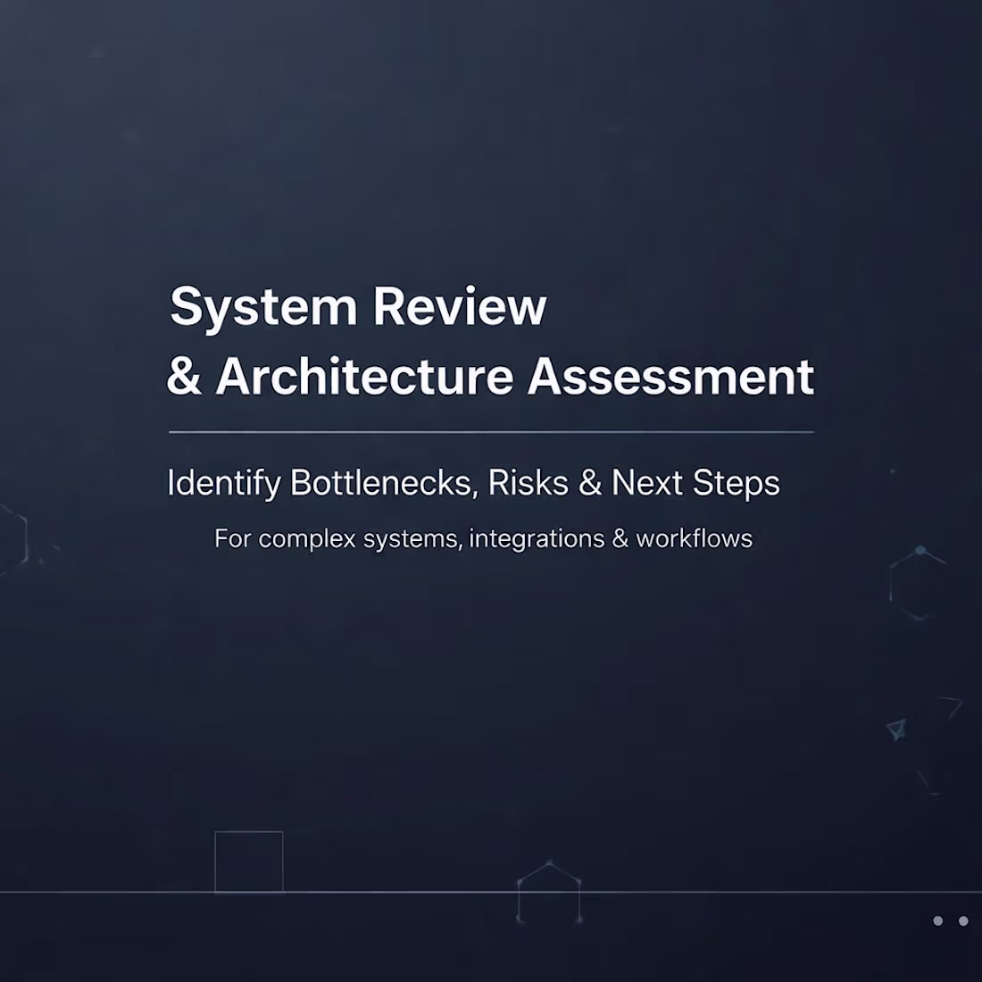 Cover image for System Review & Architecture Assessment