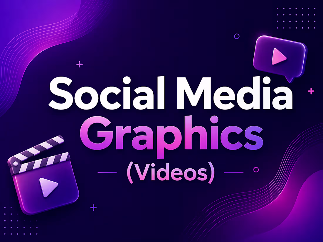 Cover image for Social Media Graphics (Videos)
Various social