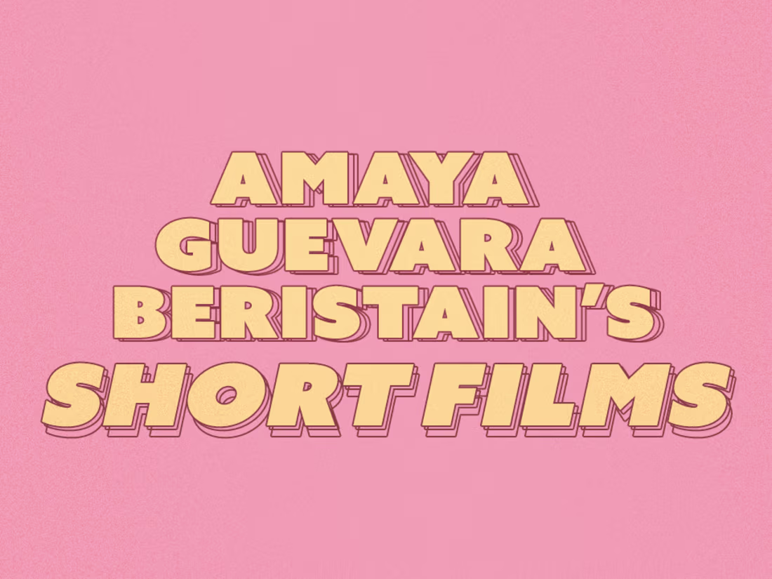 Cover image for Short Films | Films by Amaya Guevara
