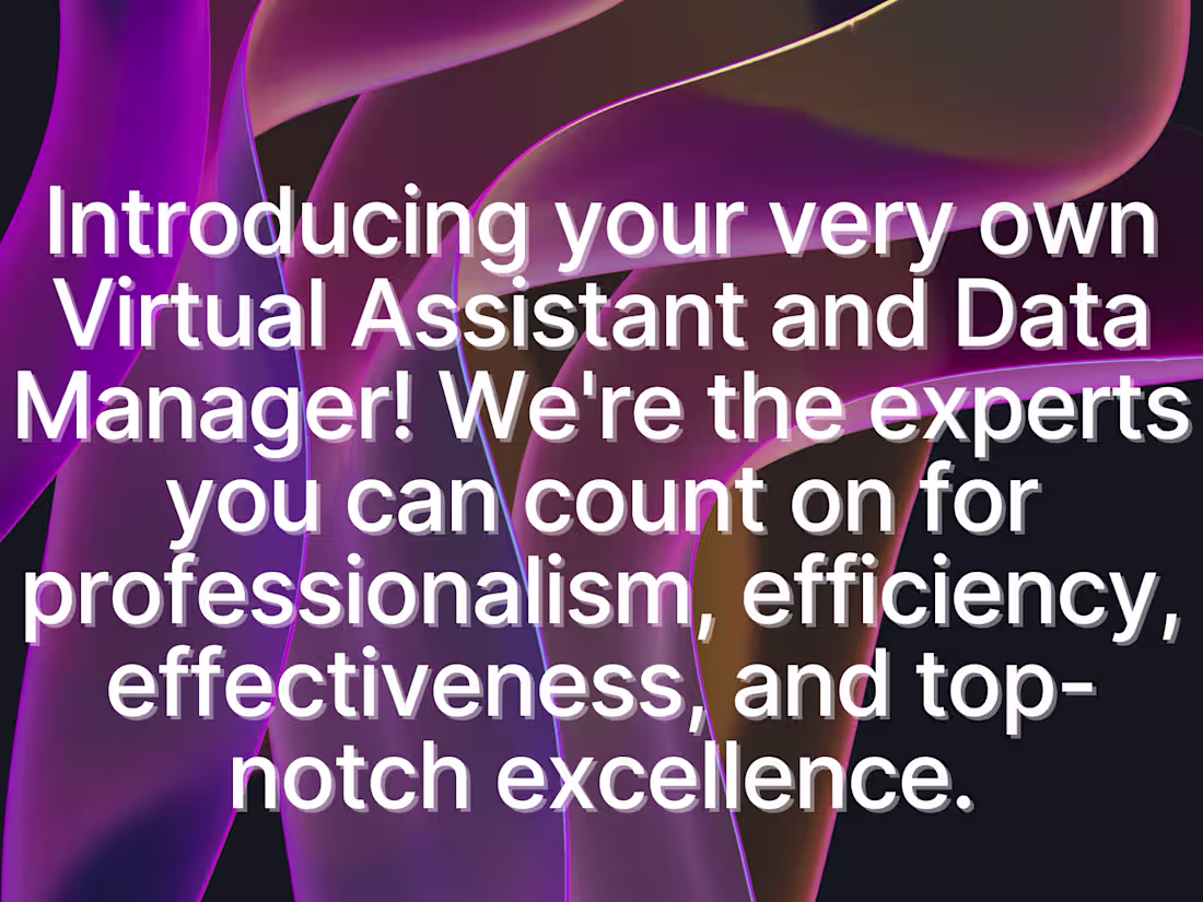 Cover image for Virtual assistant that you can count on!