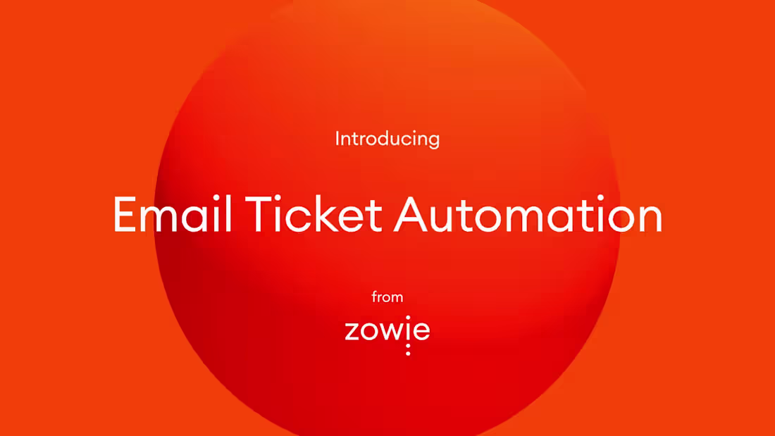 Cover image for Zowie — Email Ticket Automation