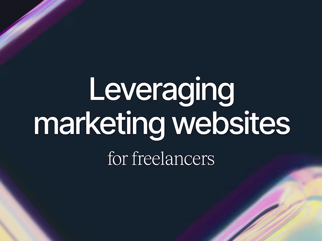 Cover image for Leveraging Marketing Websites for Freelancers