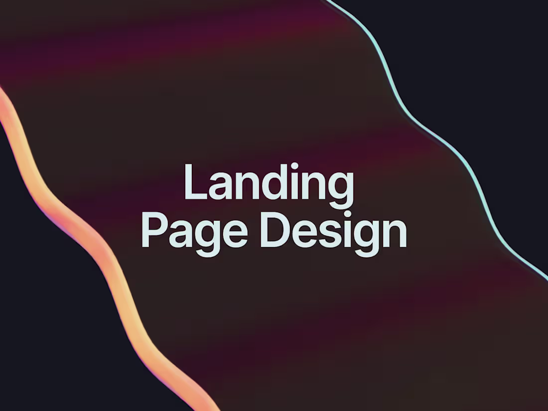 Cover image for Landing Page Design for High Conversions & Engagement