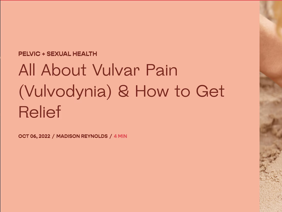 Cover image for The Ultimate Guide to Vulvar Pain (Vulvodynia) and What You Can…
