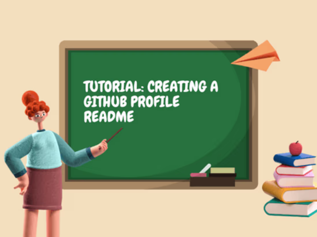 Cover image for Tutorial: Creating Github Profile Readme