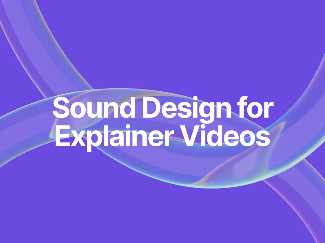 Cover image for Sound Design for Explainer Videos