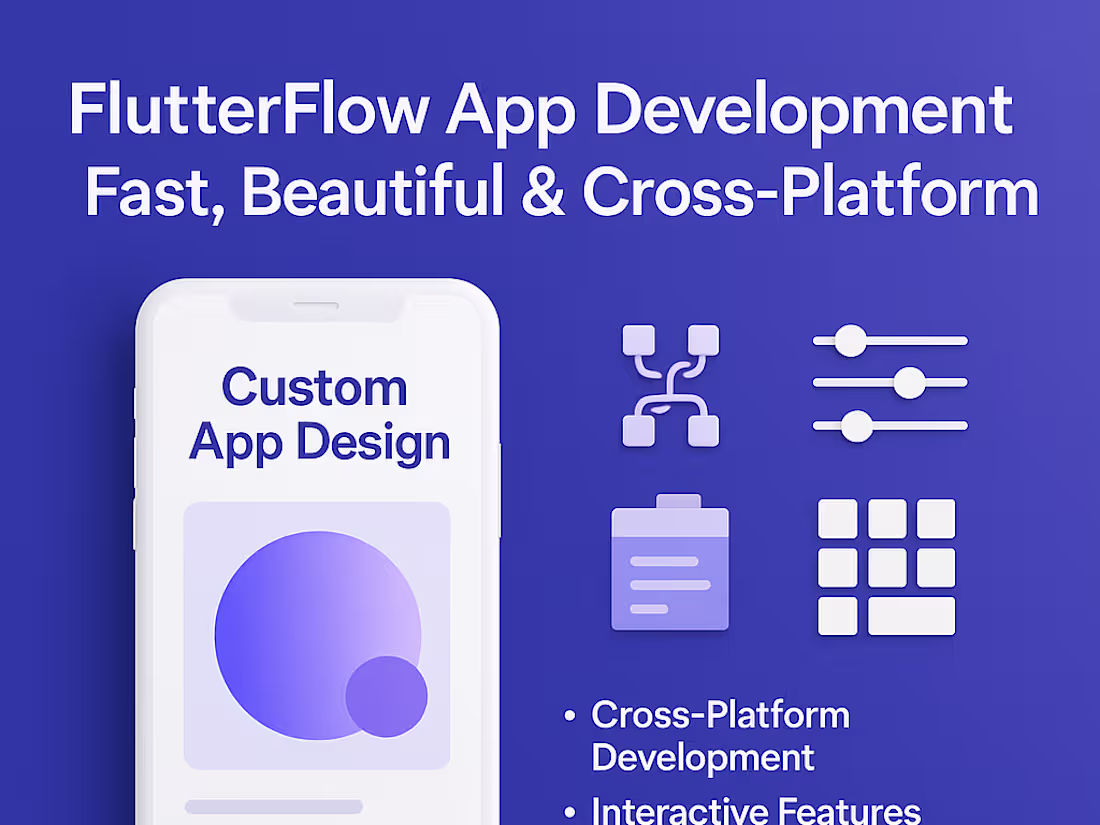 Cover image for FlutterFlow App Development | Fast, Beautiful & Cross-Platform