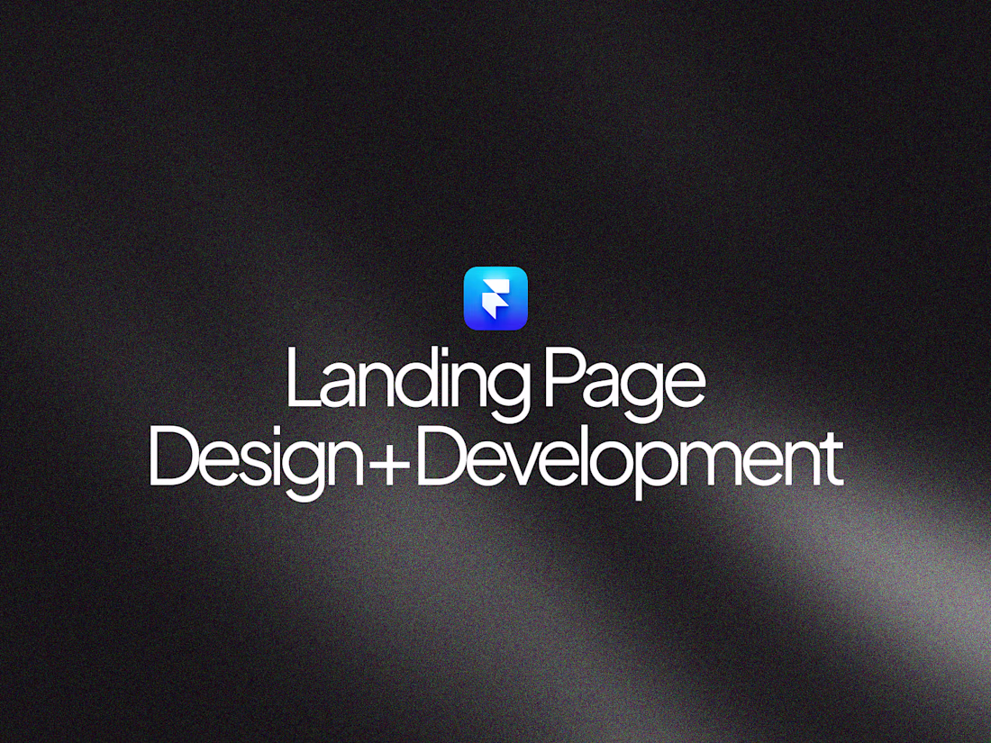 Cover image for Landing Page Design + Framer Development 🚀