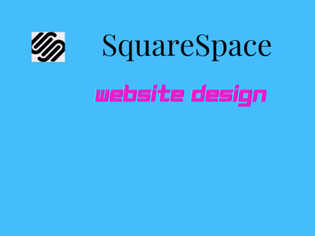 Cover image for Website Design/redesign using Squarespace 