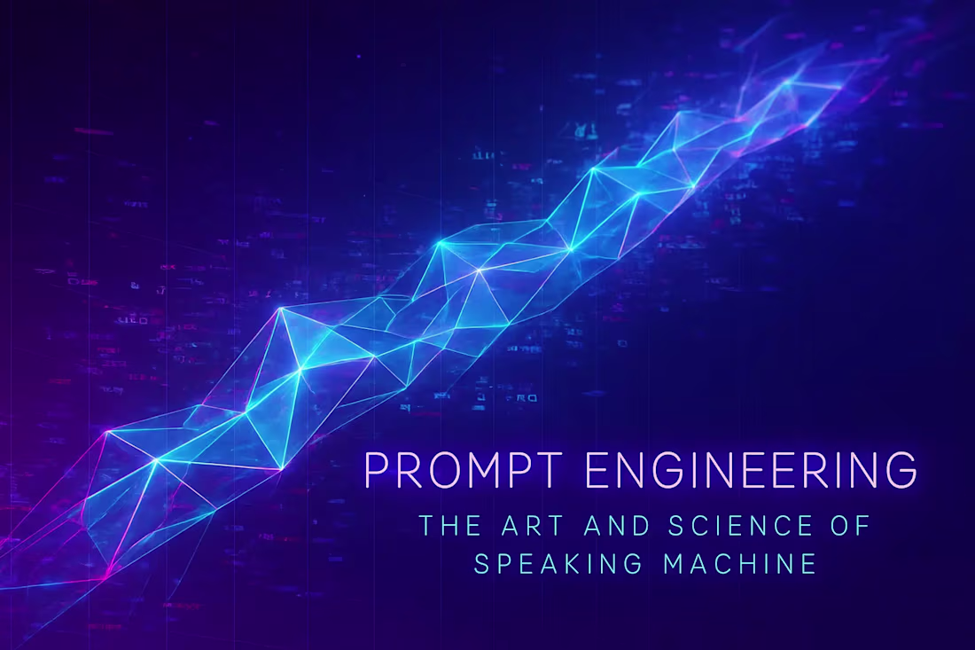 Cover image for Prompt Engineering: The Art and Science of Speaking Machine