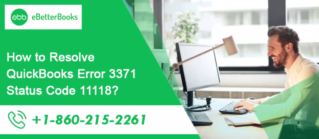 Cover image for QuickBooks Error 3371 Status Code 11118 : (How to Fix It?)