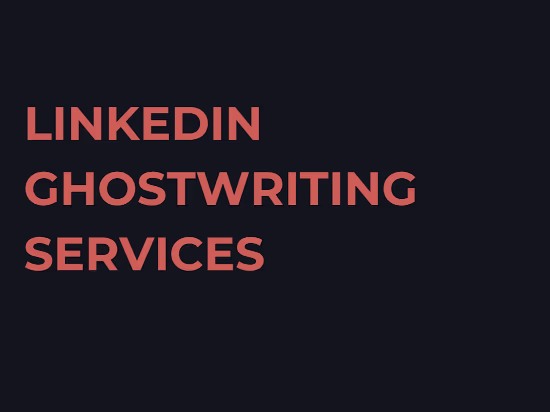 Cover image for LINKEDIN GHOSTWRITING SERVICES